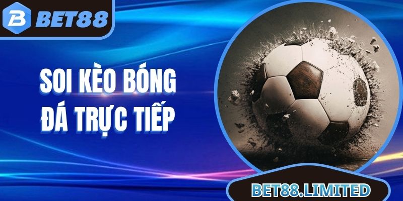 Soi Kèo Bóng Đá Trực Tiếp