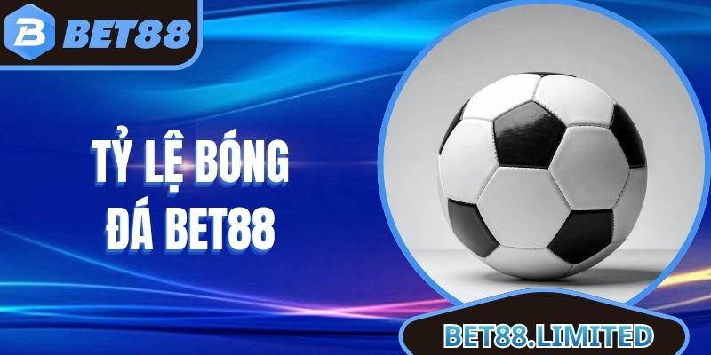 Tỷ Lệ Bóng Đá Bet88